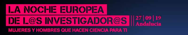 Banner Noche Europea de los Investigadores 2019