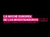  Noche Europea de los Investigadores 2019